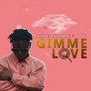 GIMME LOVE - Activate The Blastaerian&Activate&Geezyy Gee