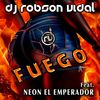 Fuego (Slap House Extended Mix) - Robson Vidal&Neon El Emperador