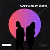 Without God - DJ HORPHURAY&Pillar YRR