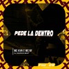 Pede la Dentro (Explicit) - Mc Kvn&Mc Bf&DJ MARKIN BEAT