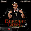 Record Deal (Freestyle) (Explicit) - Aktual&The Mekanix