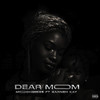 Dear Mom (Explicit) - Moocheese&Sarneh Kay