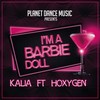 I'm A Barbie Doll (Radio Edit) - Hoxygen&Kalia