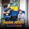 Quebra Caixote - Fernando Boi&Carlos Brandão