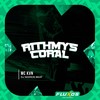 Rithmys Coral (Explicit) - Mc Kvn&DJ MARKIN BEAT