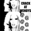 Crack At Wendys (Explicit) - BL1ANNA