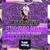 Automotivo Atmosfera Divina (Explicit) - DJ NEVASCA ZS&Mc Gibizinha&MC Hugo Daleste