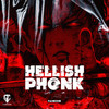 HELLISH PHONK - FanEOne&Gangster City&Ivan Bunov
