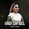 Hadi Çık Gel - Damla Arıcan