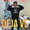 Deja Ve (Explicit) - Megadivo Produce&Cabeza Tok