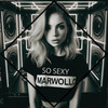 So Sexy (Explicit) - Marwollo