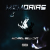 Memorias (Explicit) - Michael Belmont