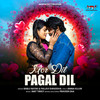 Mor Dil Pagal Dil - Bablu Nayak&Pallavi Shraddha