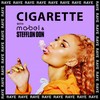 Cigarette (Explicit) - RAYE&Mabel&Stefflon Don