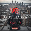 Baby Liaska (feat. Xablo) (Explicit) - Vip'r&Xablo