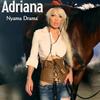 Nyama Drama - Adriana