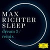 Dream 3 (Remix) - Max Richter&Ben Russell&Yuki Numata Resnick