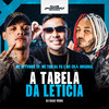 A Tabela da Leticia (Explicit) - MC DEYVINHO SP&mc tom da VG&Mc Chá Original&DJ Isaac Vieira