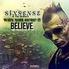 Believe (feat. TuneBoosters) ((The Strikers) Remix) - Sixsense&Tuneboosters