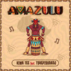 Amazulu - King Tee&TshepisoDada