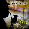 Baby - Wah Wah Watson