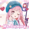 Ms. Dummy - 柊優花