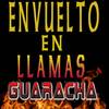 ENVUELTO EN LLAMAS (GUARACHA) - DJEddie