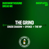 The Grind (Chuck Shadow Remix) - Chuck Shadow&Duckworthsound&Dread MC&Duckplates