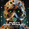 Rusty and Mouldy (KODA AR Remix) - Nicolas Santucci&KODA (AR)