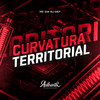 Curvatura Territorial (Explicit) - DJ GS7&Authentic Records&MC GW