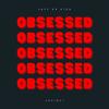 OBSESSED (feat. Javinci) (Explicit) - Jayy Da Kidd&Javinci