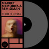 Club Sunday - Market Memories&Rem Siman