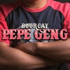 PEPE GENG - Boorcay