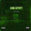 Gang Activity (Explicit) - AB&Smokes