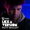 1901 (triple j Like A Version|Explicit) - Petit Biscuit