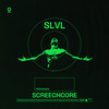 SCREECHCORE - SLVL