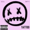 TATTOO (feat. BMP 14) (Explicit) - D.O.U.G.&BMP 14