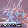 C.O.O.L. Party (triple j Live At The Wireless) - Confidence Man