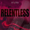 Relentless (Explicit) - States