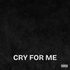 Cry For Me (feat. Fenix Flexin & O.T. Genasis) (Explicit) - Dj Dreams&Fenix Flexin&O.T. Genasis
