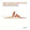 Great Expectations (Original Mix) - Sergey Nevone&Simon O'Shine
