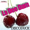 La Dee Dam (DJ Hyo Radio Edit) - Discoduck