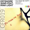 You Make Me Happy (Original Mix) - Offshore Wind&Rina Light