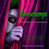 Goosebumps - Krystina Alabado&Alex Brightman&Noah Galvin&Alex Gibson&Sheryl Lee Ralph&Will Roland&Stephanie Styles&Goosebumps Original Studio Cast Recording Company&GooseBumps