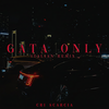 GATA ONLY (ITALIAN REMIX) - CRI SCARCIA