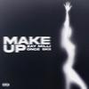 Make Up (feat. Skii & ONCÉ) (Explicit) - Zay Milli&Skii&ONCÉ