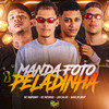 Manda Foto Peladinha - LEO DA ZO&Mc Patinhas&Duck no Beat&Mc Magrinho