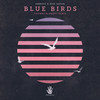 Blue Birds(Thomas Blondet's Dub Remix) (Remix) - Ammoye&Rise Ashen
