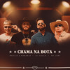 Chama Na Bota - Murilo e Romario&DJ Chulo&MC Jhey