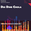 Dui Dine Chola - Dharma Raj Pokharel&Melina Rai